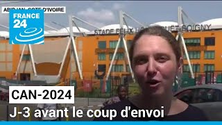 CAN2024  J3 avant le coup denvoi effervescence à Abidjan • FRANCE 24 [upl. by Anade]