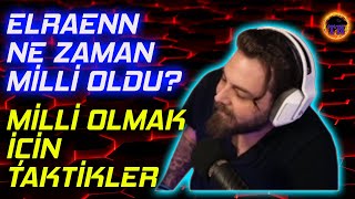 Elraen Ne Zaman Milli Oldu  Milli Olmak İçin Neler Yapılmalı Anlatıyor [upl. by Hescock387]