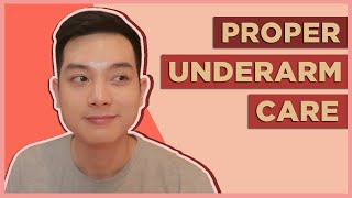 BASIC UNDERARM SKINCARE Best Deodorants for Body Odor Proper Cleaning Shaving Tips Filipino 🇵🇭 [upl. by Cappello259]