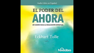 El poder del ahora audiolibro de Eckhart Holle [upl. by Politi651]