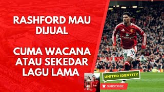 United Identity S2E190Marcus Rashford kembali ingin dijualCerita lama atau kembali sebagai wacana [upl. by Kcerred749]