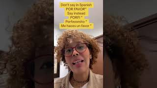 Don’t say in Spanish “Por Favor “ you can sound more Native 😊 learnspanish pronunciation short [upl. by Jarrow]