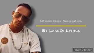 RAF Camora feat Juju  Wenn du mich siehst LyricsVideo [upl. by Eillah]