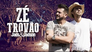 Jads amp Jadson  Zé Trovão CLIPE OFICIAL [upl. by Thurman234]