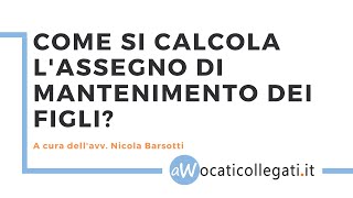 Come calcolare lassegno di mantenimento dei figli [upl. by Froh]