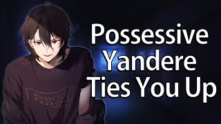 Possessive Dominant Yandere Kidnaps You ASMR Roleplay [upl. by Hctub]