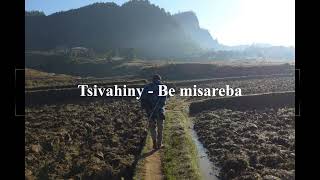 Tsivahiny  Be misareba [upl. by Kralc961]