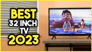 Top 7 Best 32 Inch Tv 2023 [upl. by Ardnoyek]