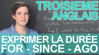 Exprimer la durée  for  since  ago  Anglais  3e  Les Bons Profs [upl. by Akimak]