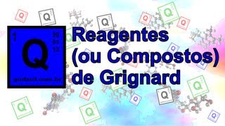 Química Orgânica  Reagentes de Grignard [upl. by Church]