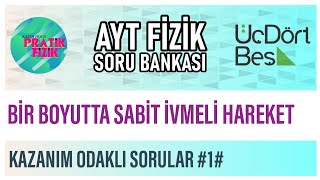 345 AYT FİZİK  Bir Boyutta Sabit İvmeli Hareket Kazanım Odaklı Sorular1 [upl. by Feil]