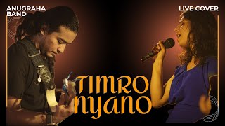 TIMRO NYANO COVER BY ANUGRAHA [upl. by Kelsy683]