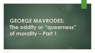 George Mavrodes on the challenges for atheistic morality Part 1 [upl. by Legin750]