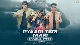 PYAARI TERI YAARI Sourav Joshi Vlogs Sahil Joshi Piyush Kunali  Saaj Bhatt  Amjad Nadeem Aamir [upl. by Meng]