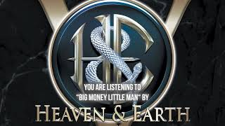 Heaven amp Earth  quotBig Money Little Manquot  Official Audio [upl. by Bayly104]