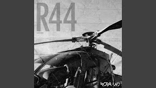 R44 [upl. by Grady]