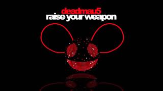 deadmau5  Raise Your Weapon [upl. by Dasa]