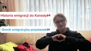 🇨🇦Emigracja greckokanadyjska🇬🇷Jak to było i dlaczego 😊Osobiste doświadczenia 😊35 lat emigracji [upl. by Nidak]