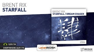 Brent Rix  Starfall Out January 12th [upl. by Atilal]