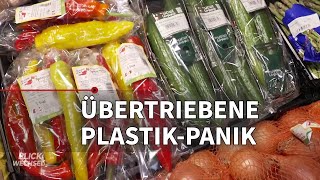 PlastikVerbot Plastik für Medikamente und Lebensmittel unverzichtbar BLICKWECHSEL [upl. by Anyat]