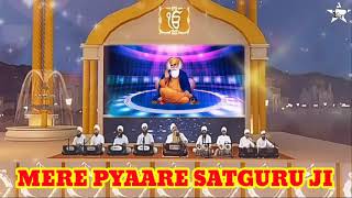 Mere Pyare Satguru Ji Sab Thaa Sahai Hona Ji  By Bhai Sahib Gurpreet Singh Amritvela Trust [upl. by Rochella63]