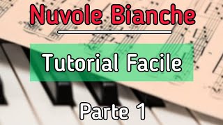 Nuvole bianche Einaudi  Piano Tutorial Facile  Spartito Facilissimo  PARTE 1 [upl. by Lowenstern]