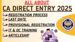 CA Direct Entry Registration processEligibilityLast DateProvisional Registration amp Full Info [upl. by Rexferd]