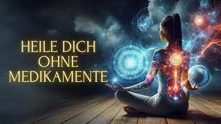 Heile dich natürlich – Diese Meditation verändert Alles [upl. by Domel213]