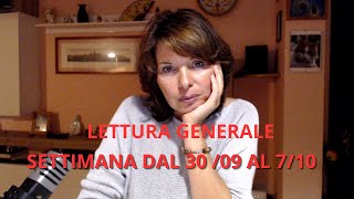 SETTIMANA DAL 3009 AL 0710 LETTURA GENERALE [upl. by Clie643]