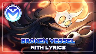 Hollow Knight Musical Bytes  Broken Vessel  With Lyrics by MOTI ft Tom Ploops Emmy [upl. by Ztnaj]