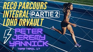 Reco parcours LDHD Orvault partie 2 [upl. by Breban255]