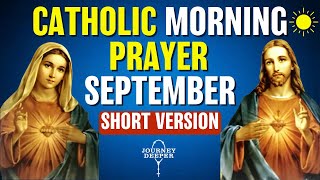 Catholic Morning SHORT Prayer SEPTEMBER 2023  SHORT VERSION Catholic Prayers For Everyday [upl. by Dempstor]