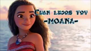 Moana  Letra Cuán lejos voy Me llama lyrics [upl. by Nowtna]