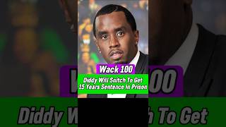 Wack 100 Diddy Will Snitch [upl. by Coltun131]