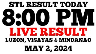 STL Result Today 8PM Draw May 2 2024 STL Luzon Visayas and Mindanao LIVE Result [upl. by Eloccin572]