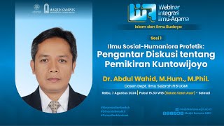 quotPengantar Diskusi ttg Pemikiran Kuntowijoyoquot  Dr Abdul Wahid MHum MPhil [upl. by Oates]