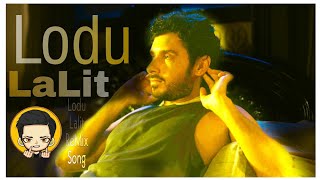 Lodu Lalit ReMix song 🎶  Gali version 🔥Akhandbakchod 🙏 [upl. by Steffie]