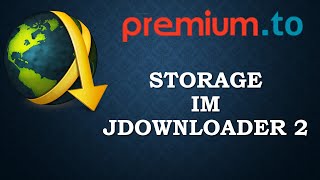 JDownloader 2 unterstützt den Premiumto Storage [upl. by Bryce]