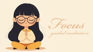 Improved Focus Guided Meditation [upl. by Esinrahs]