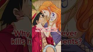 Why does luffy never kill his enemies onepiece shorts [upl. by Angelico]