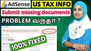 AdSense US Tax Submit missing Documents Problem Solved  submit missing documents adsense tamil [upl. by Yzeerb]