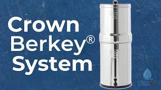 Crown Berkey® System 6 gallons USA Berkey Filters [upl. by Millian]