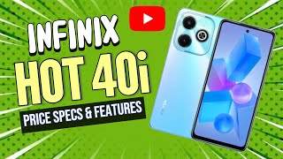 INFINIX HOT 40i PRICE SPECS amp FEATURES IN PHILIPPINES [upl. by Nissy]