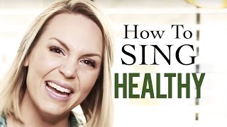 How to Sing Healthy  Evynne Hollens [upl. by Tallula759]