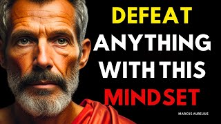 How to Develop a MINDSET That Can DEFEAT ANYTHING  STOICISM [upl. by Rehotsirhc]