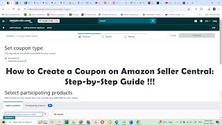 How to Create a Coupon on Amazon Seller Central  Step by Step Guide [upl. by Arekat]