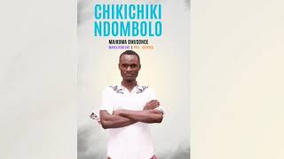 Chikichiki NdomboloMaikuma official audio [upl. by Aynna]