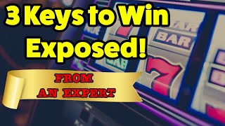 3 Keys to Slot Machine Success 🎰  REVEALED by experienced expert  How to win at slots ⭐️ [upl. by Fusuy236]