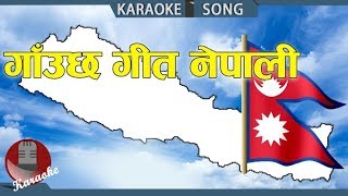 Gauchha Geet Nepali  Madhav Prasad Ghimire  Nepali Karaoke [upl. by Layton]