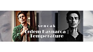 Erdem Kaynarca  Temperature [upl. by Amsirhc]